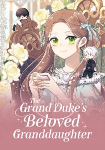 The Grand Duke’s Beloved Granddaughter