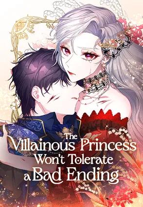 The Villainous Princess Won’t Tolerate a Bad Ending